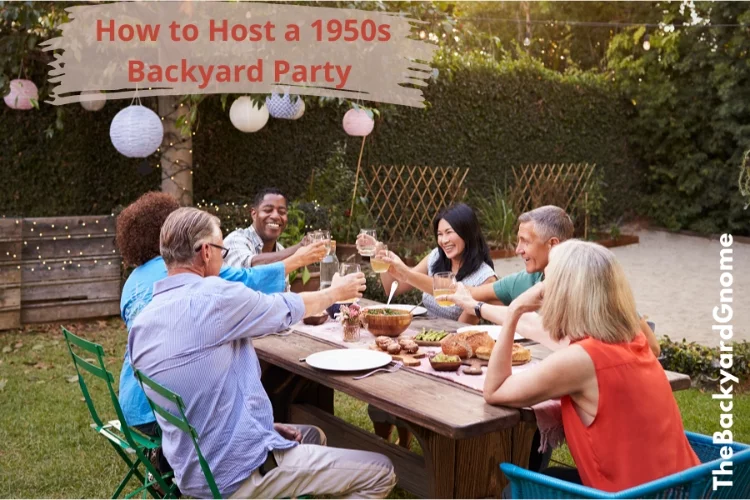 How to Host a 1950s Backyard Party