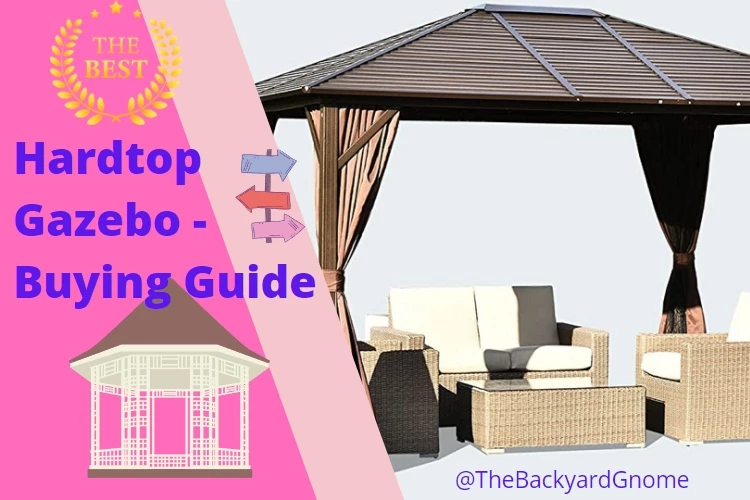Best Hardtop Gazebo: Reviews, Buying Guide and FAQs 2022 - Review by an Expert