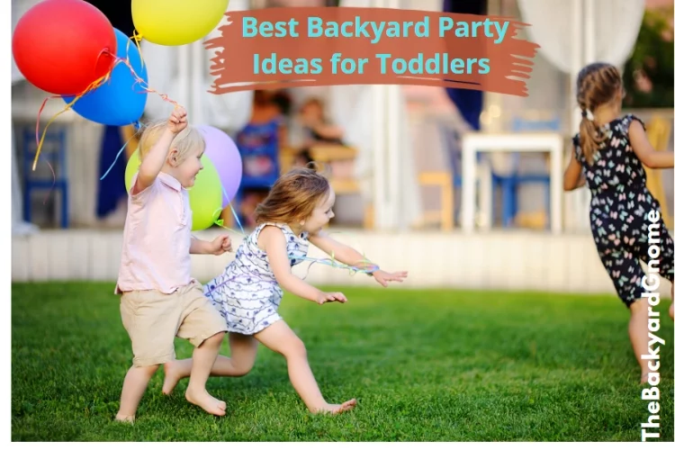 Best Backyard Party Ideas for Toddlers