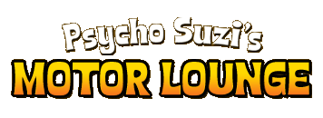Psycho Suzi's Motor Lounge